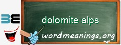 WordMeaning blackboard for dolomite alps